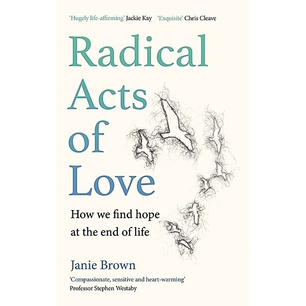 Radical Acts of Love, Janie Brown