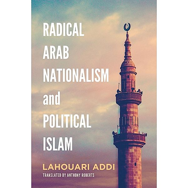 Radical Arab Nationalism and Political Islam, Lahouari Addi