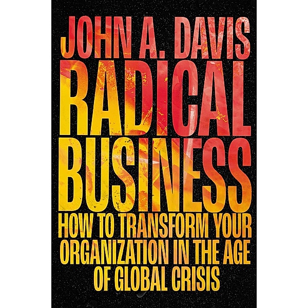 Radical Business, John A. Davis