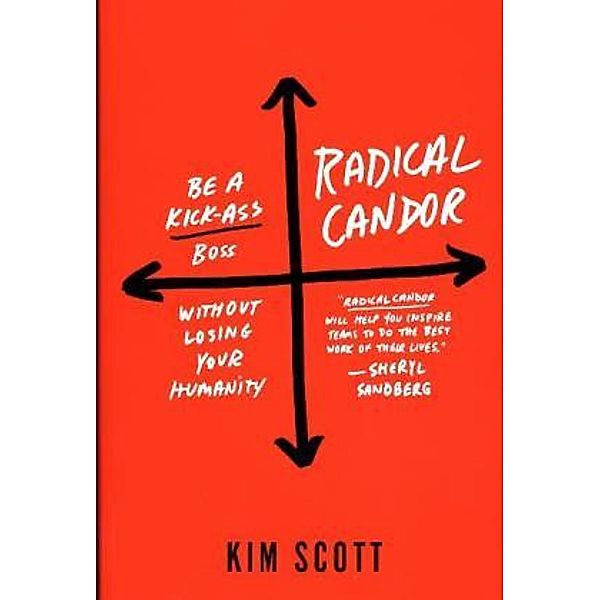 Radical Candor, Kim Malone Scott