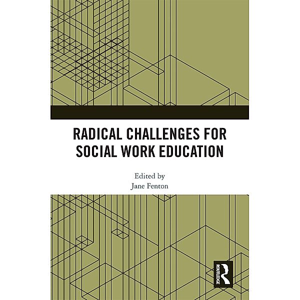 Radical Challenges for Social Work Education