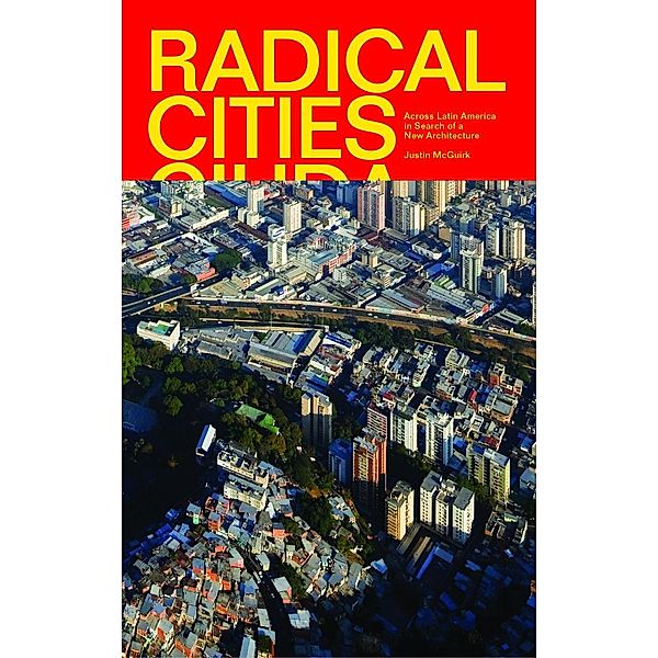 Radical Cities, Justin McGuirk