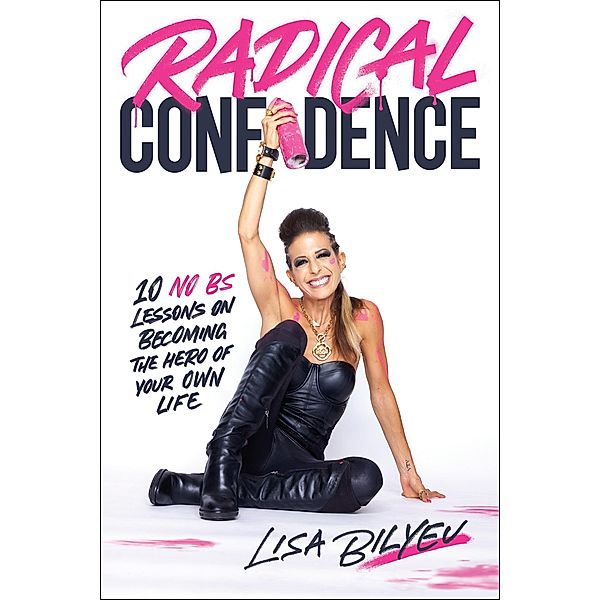 Radical Confidence, Lisa Bilyeu