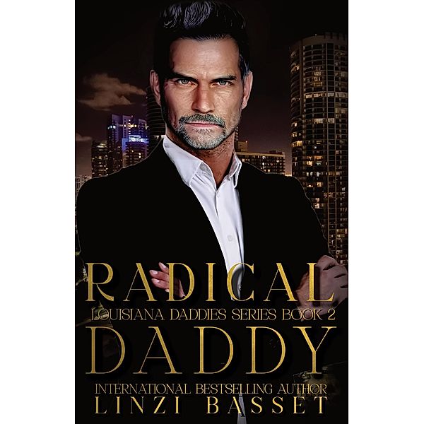 Radical Daddy (Club Rouge: Louisiana Daddies Series, #2) / Club Rouge: Louisiana Daddies Series, Linzi Basset