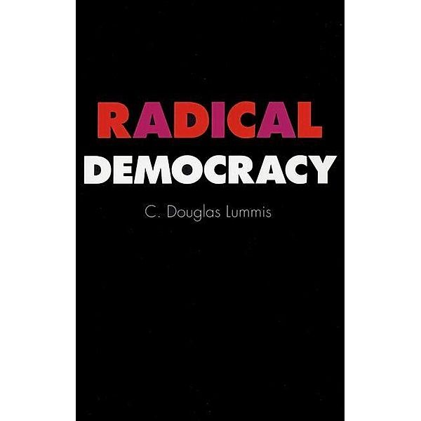 Radical Democracy, Douglas C. Lummis