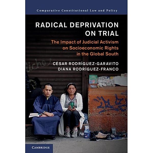 Radical Deprivation on Trial, Cesar Rodriguez-Garavito