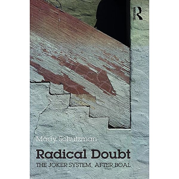 Radical Doubt, Mady Schutzman
