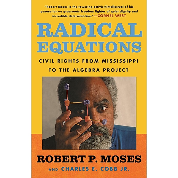 Radical Equations, Robert Moses, Charles E. Cobb