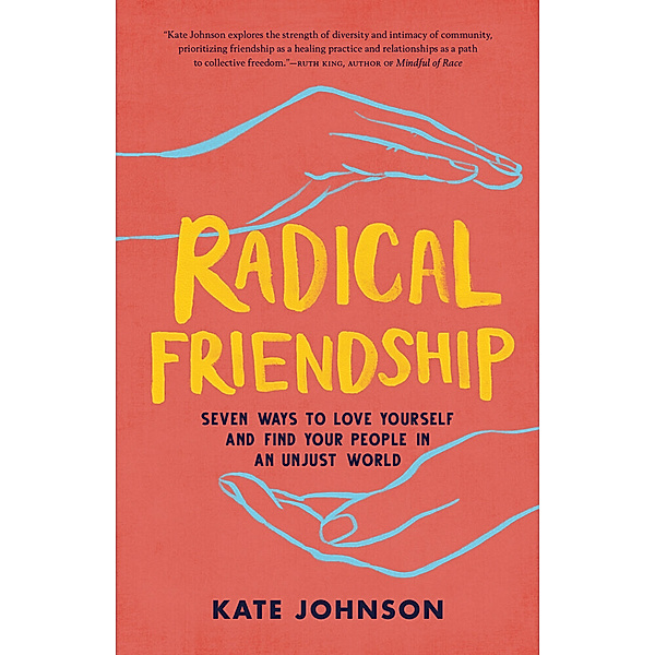 Radical Friendship, Kate Johnson