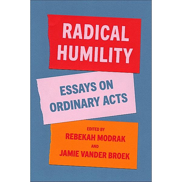Radical Humility