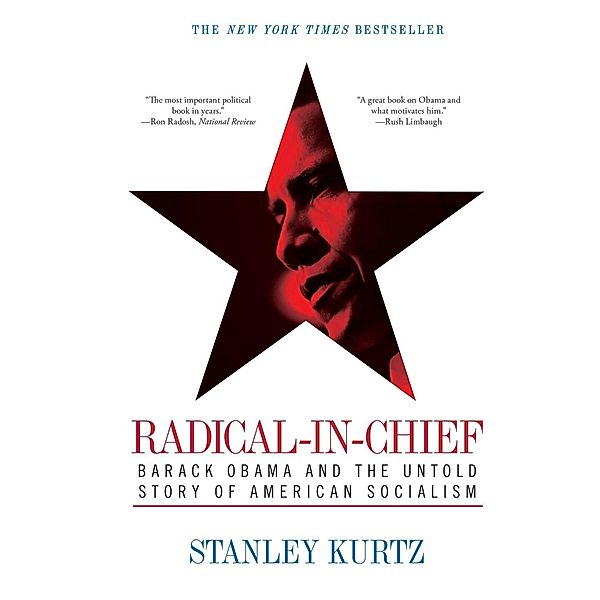 Radical-in-Chief, Stanley Kurtz