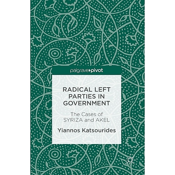 Radical Left Parties in Government, Yiannos Katsourides