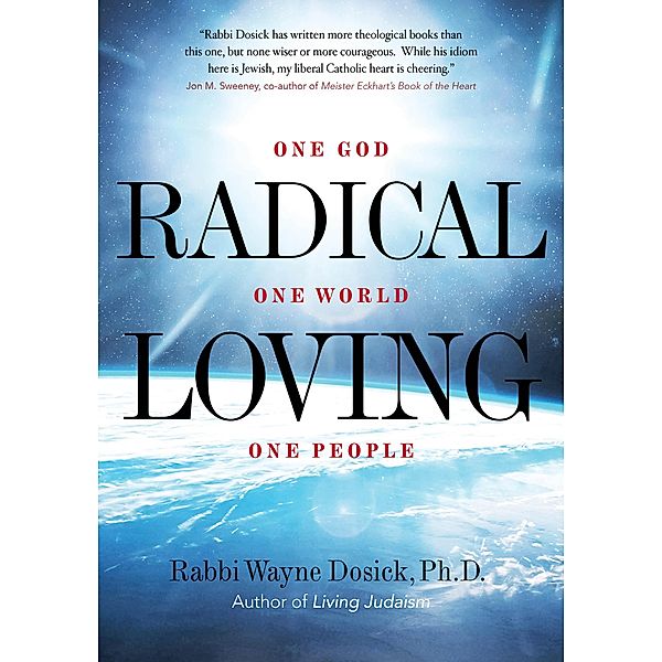 Radical Loving, Dosick Rabbi Wayne