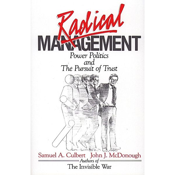 Radical Management, Samuel A. Culbert