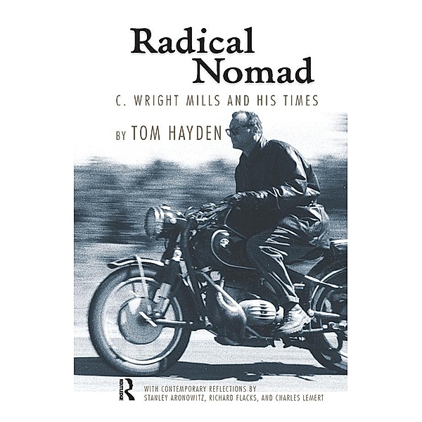 Radical Nomad, Tom Hayden