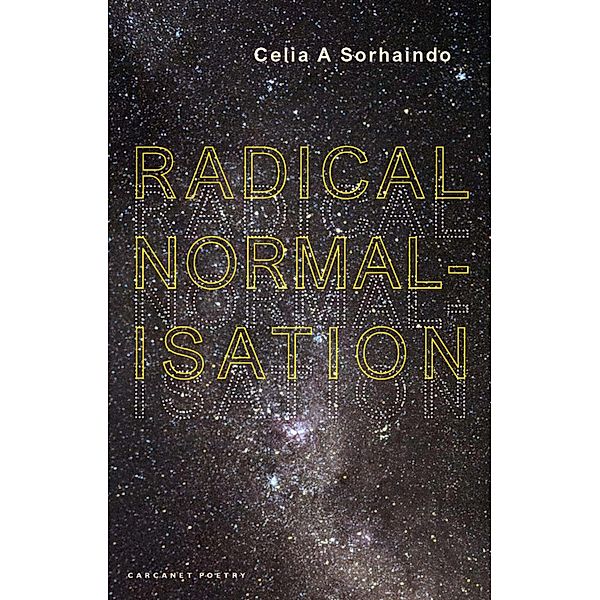 Radical Normalisation, Celia A Sorhaindo