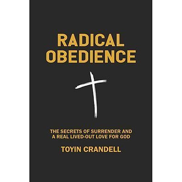 Radical Obedience, Crandell
