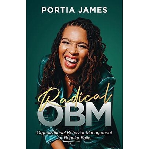 Radical OBM, Portia James