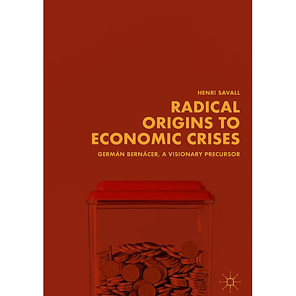 Radical Origins to Economic Crises, Henri Savall