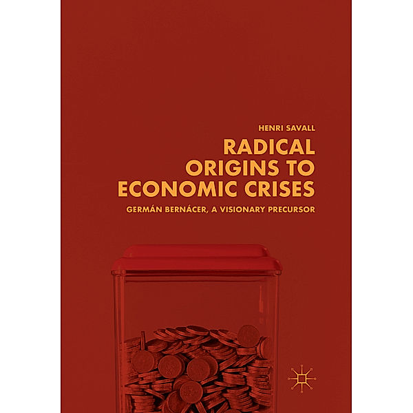 Radical Origins to Economic Crises, Henri Savall