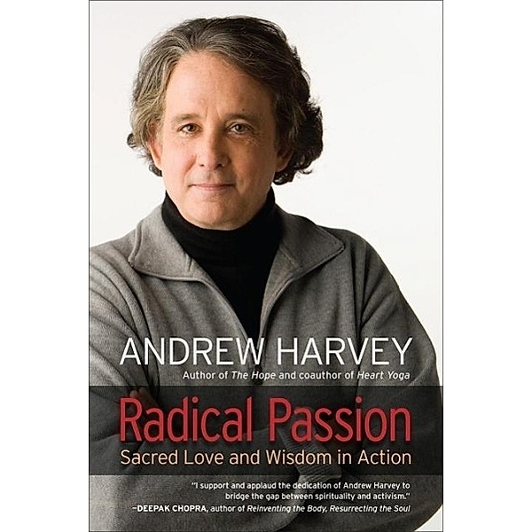 Radical Passion, Andrew Harvey