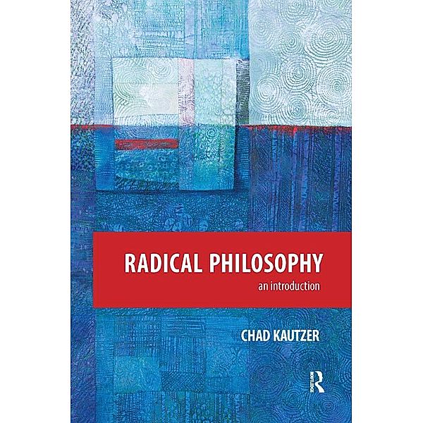 Radical Philosophy, Chad Kautzer