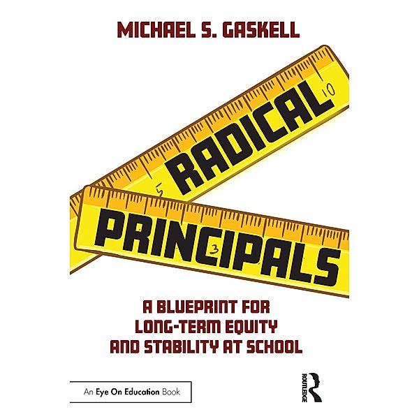 Radical Principals, Michael S. Gaskell