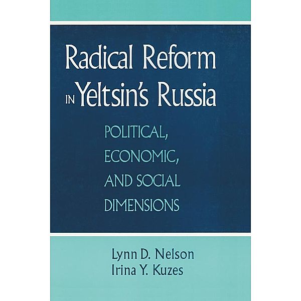 Radical Reform in Yeltsin's Russia, Julie Nelson, Irina Y. Kuzes