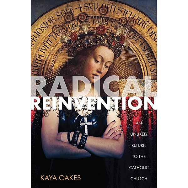 Radical Reinvention, Kaya Oakes
