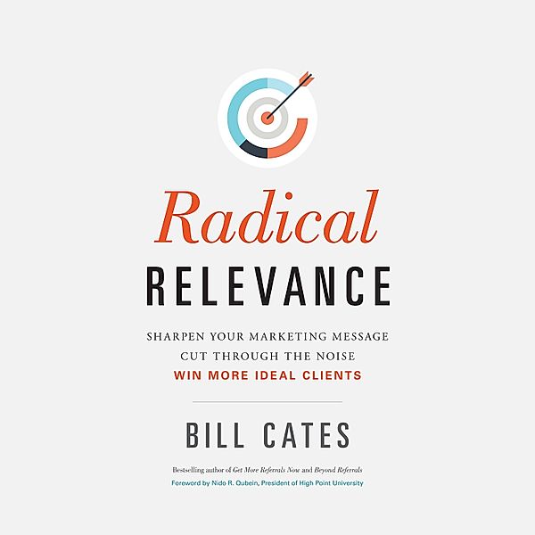 Radical Relevance, Bill Cates