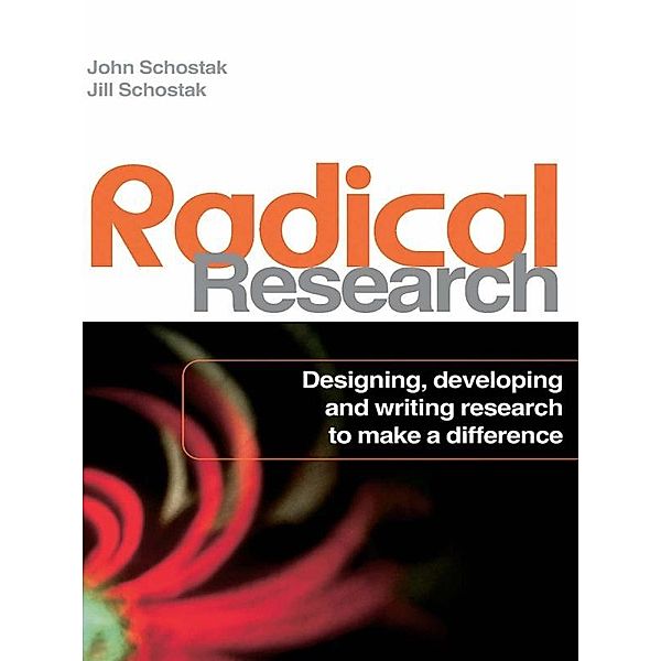 Radical Research, John Schostak, Jill Schostak