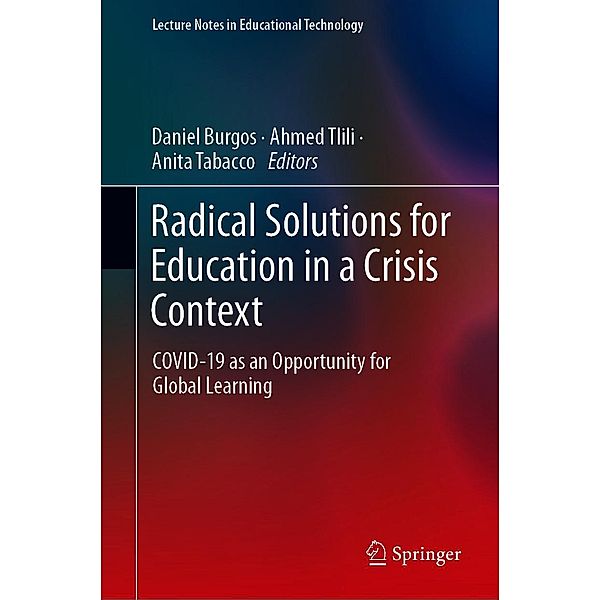 Radical Solutions for Education in a Crisis Context / Lecture Notes in Educational Technology