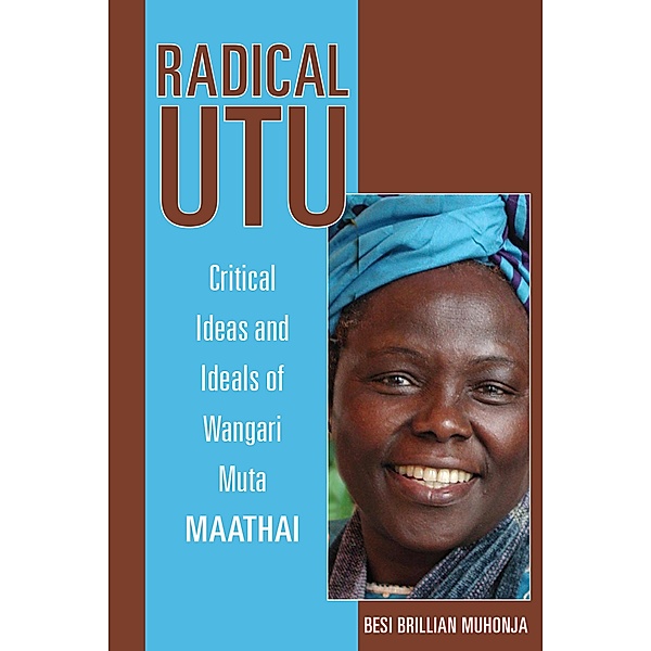 Radical Utu / Research in International Studies, Africa Series, Besi Brillian Muhonja
