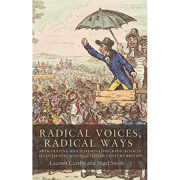 Radical voices, radical ways / Seventeenth- and Eighteenth-Century Studies Bd.3