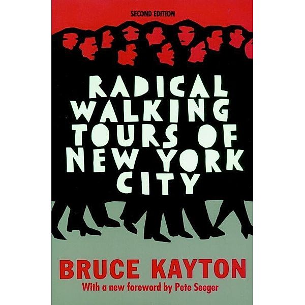 Radical Walking Tours of New York City, Bruce Kayton
