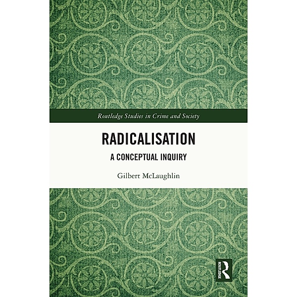 Radicalisation, Gilbert McLaughlin