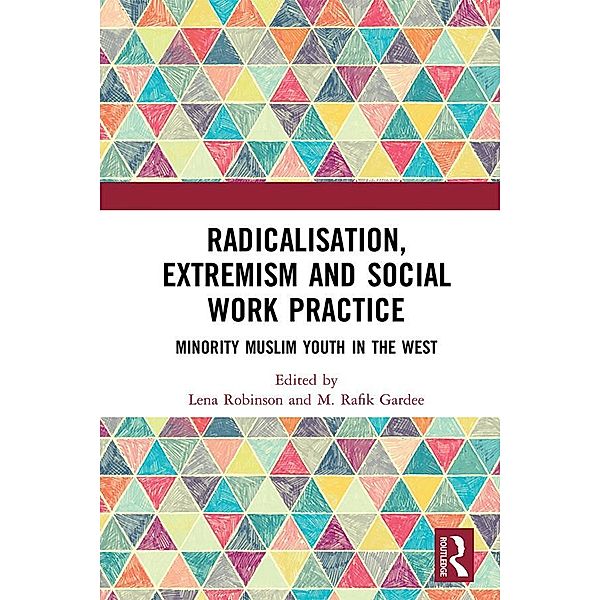 Radicalisation, Extremism and Social Work Practice