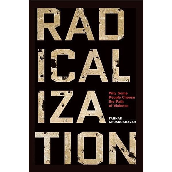 Radicalization, Farhad Khosrokhavar