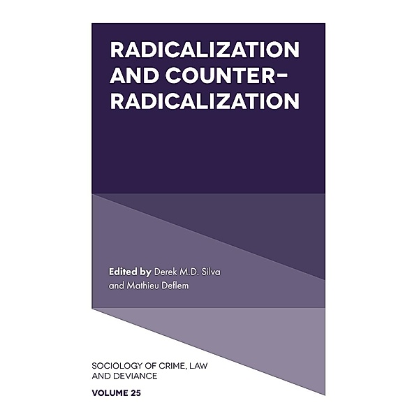 Radicalization and Counter-Radicalization, Derek M. D. Silva, Mathieu Deflem