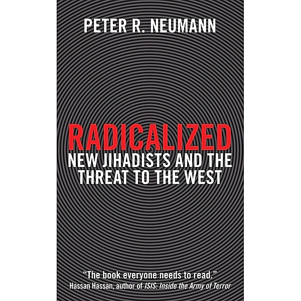 Radicalized, Peter R. Neumann