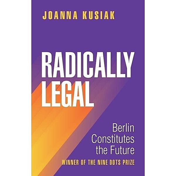 Radically Legal, Joanna Kusiak