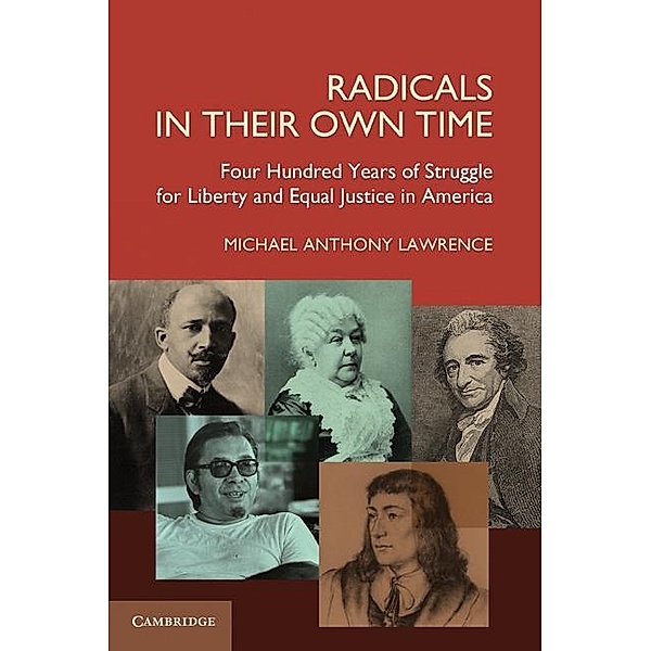Radicals in their Own Time, Michael Anthony Lawrence