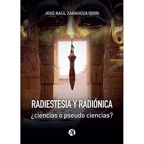 Radiestesia y radiónica, José Raúl Zaragoza Goiri