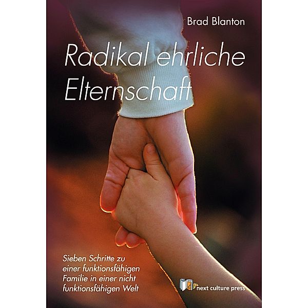 Radikal ehrliche Elternschaft, Brad Blanton