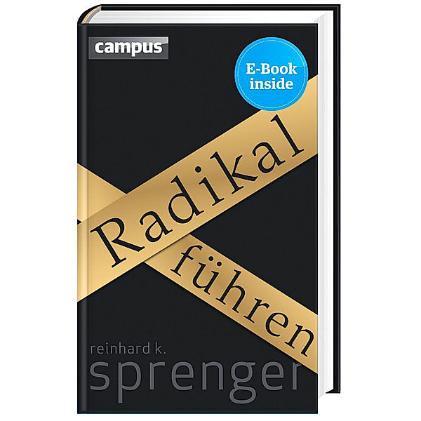 Radikal führen, m. 1 Buch, m. 1 E-Book, Reinhard K. Sprenger