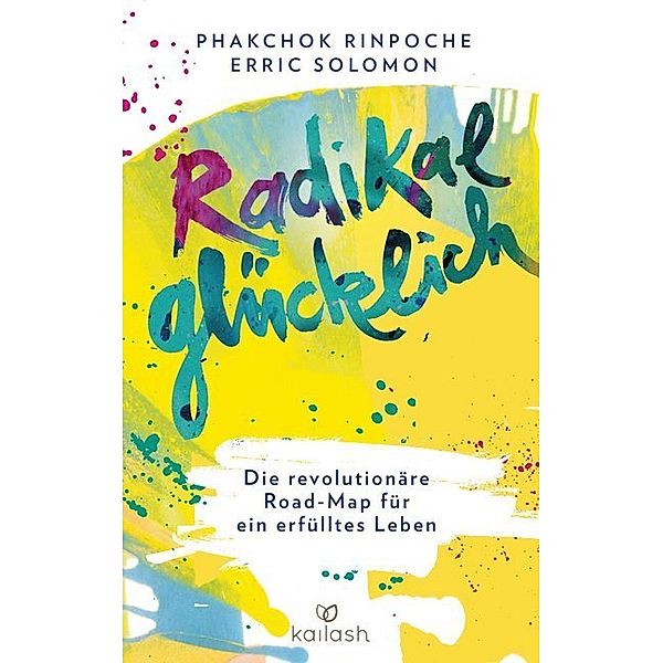 Radikal glücklich, Rinpoche Phakchok, Erric Solomon