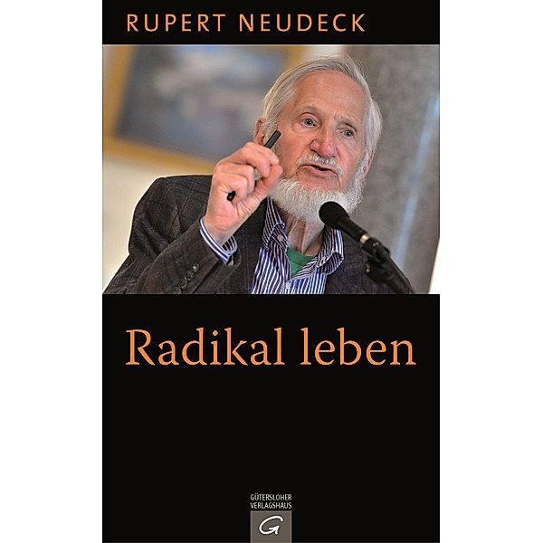 Radikal leben, Rupert Neudeck