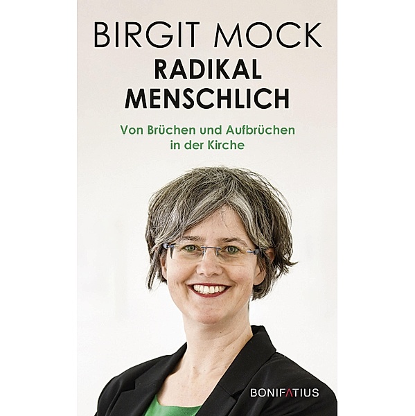 Radikal menschlich, Birgit Mock