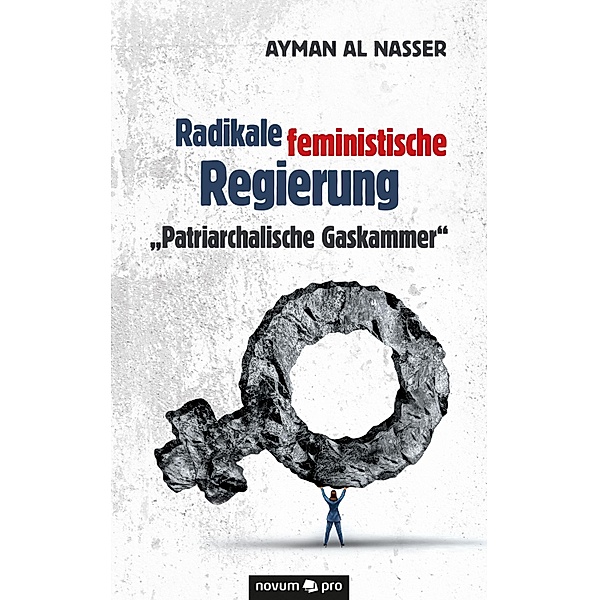Radikale feministische Regierung Patriarchalische Gaskammer, Ayman Al Nasser