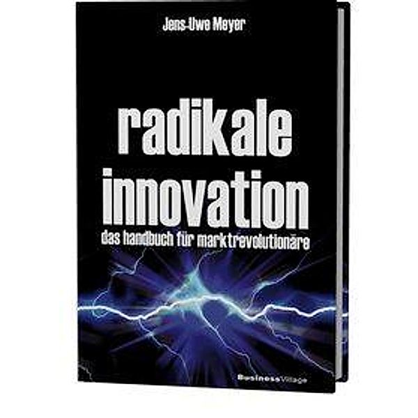 Radikale Innovation, Jens-Uwe Meyer